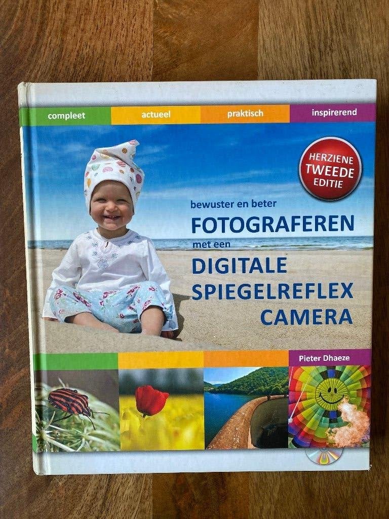 Pieter Dhaeze - Fotograferen digitale spiegelreflex camera, Fotografen, Pieter Dhaeze, Ophalen of Verzenden, Zo goed als nieuw