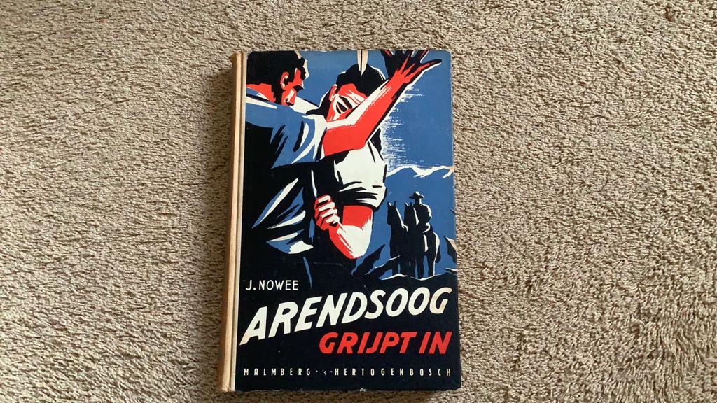 Arendsoog grijpt in, J. Nowee. 2e druk, Boeken, Ophalen of Verzenden, Gelezen