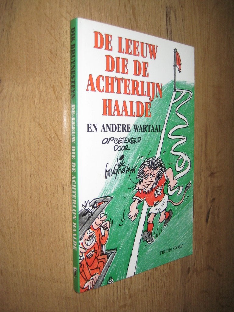 de leeuw die de achterlijn haalde - dik bruynesteyn, Ophalen of Verzenden, Zo goed als nieuw, Balsport