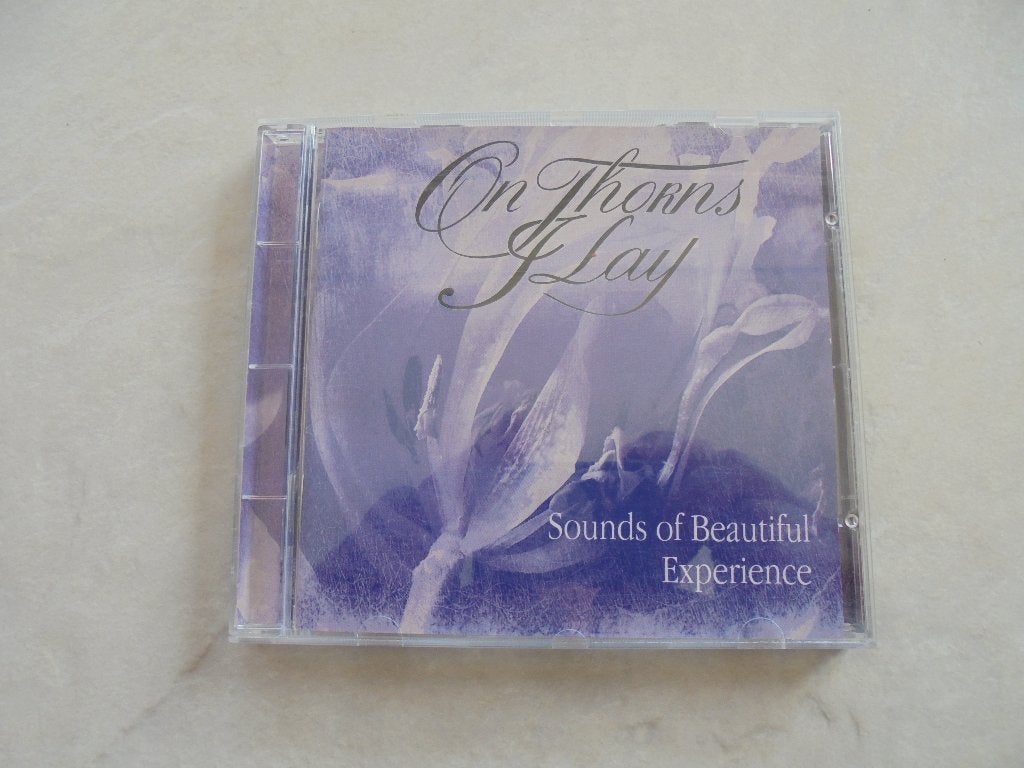 ON THORNS I LAY - sounds of beautiful experience CD 1st pres, Ophalen of Verzenden, Zo goed als nieuw, Album