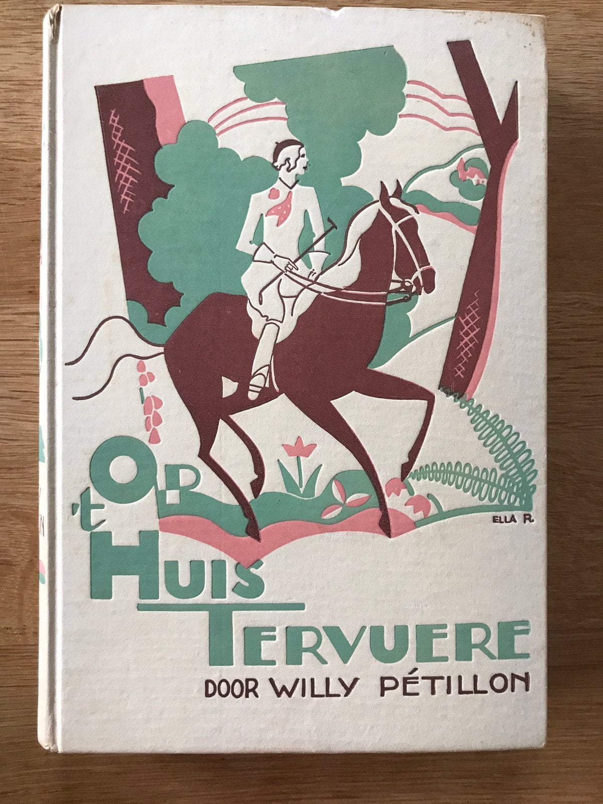 Oud meisjesboek Op ‘t huis Tervuren - Willy Petillon, Ophalen of Verzenden, Gelezen