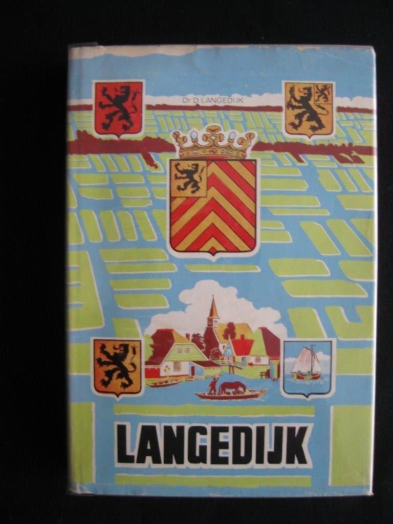 D.Langedijk, De geschiedenis van de Langedijk., Boeken, Ophalen of Verzenden, Gelezen