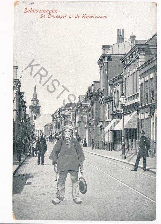 Scheveningen - De Omroeper in de Keizerstraat [003-5592, Verzenden, Voor 1920, Gelopen, Zuid-Holland