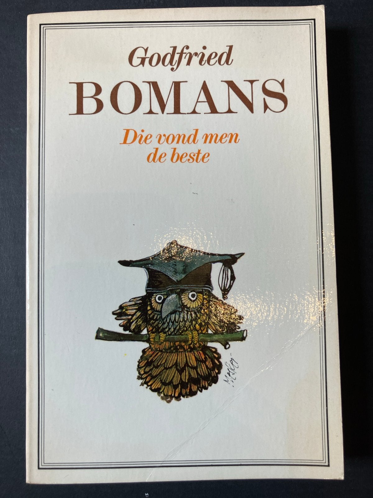 Godfried Bomans - Die vond men de beste, Ophalen of Verzenden, Gelezen, Nederland