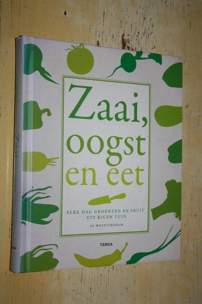 Zaai oogst en eet elke dag groente fruit uit eigen tuin, Ophalen of Verzenden, Zo goed als nieuw, Moestuin