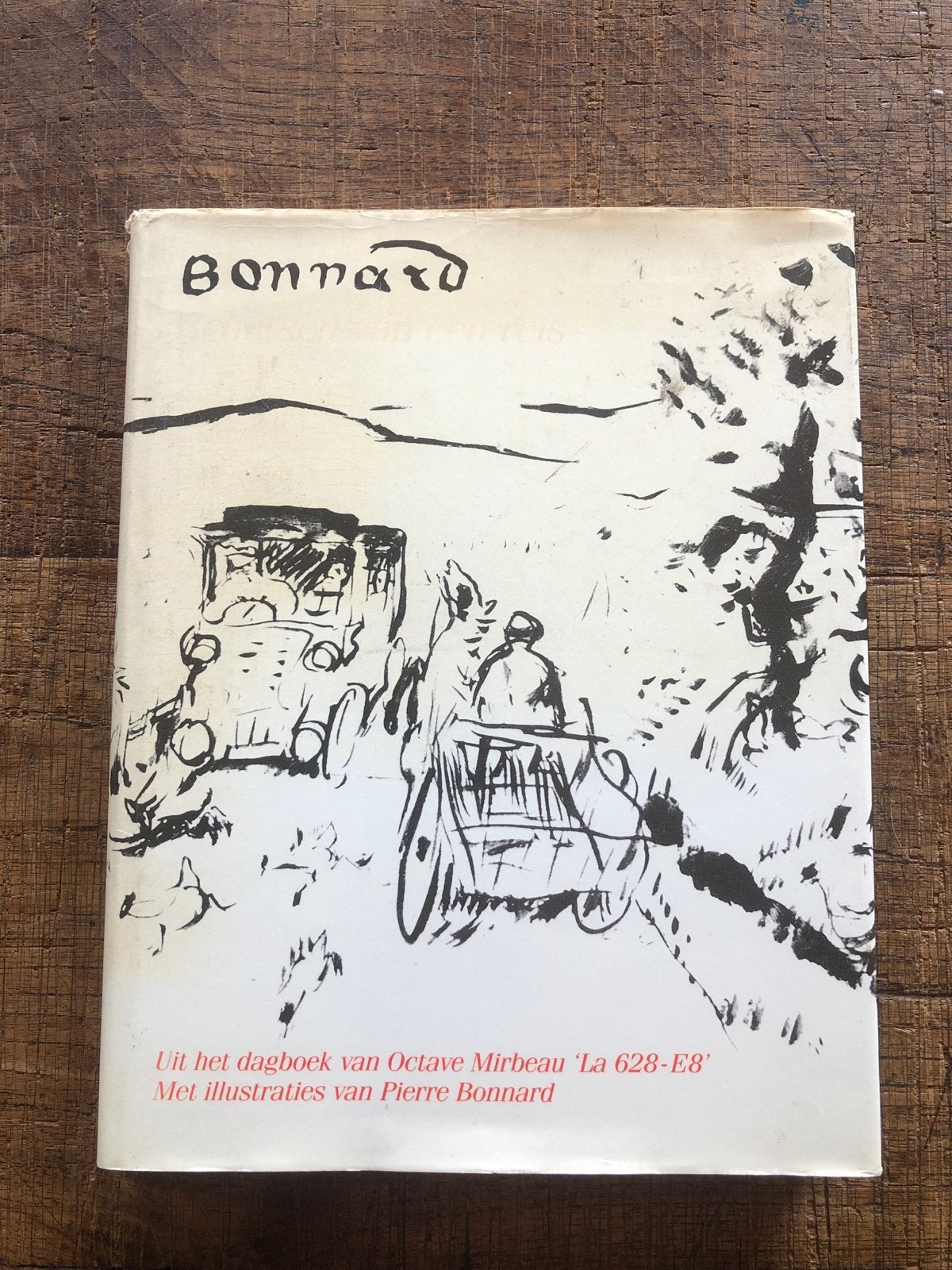 Bonnard: Schetsen van een reis - Octave Mirbeau, Boeken, Ophalen of Verzenden, Gelezen, Nederland