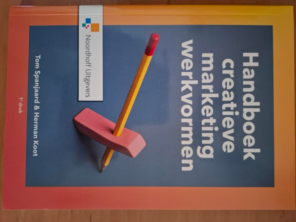 Handboek Creatieve Marketing Werkvormen - Tom Spanjaard, Boeken, Ophalen of Verzenden, Zo goed als nieuw, Economie en Marketing