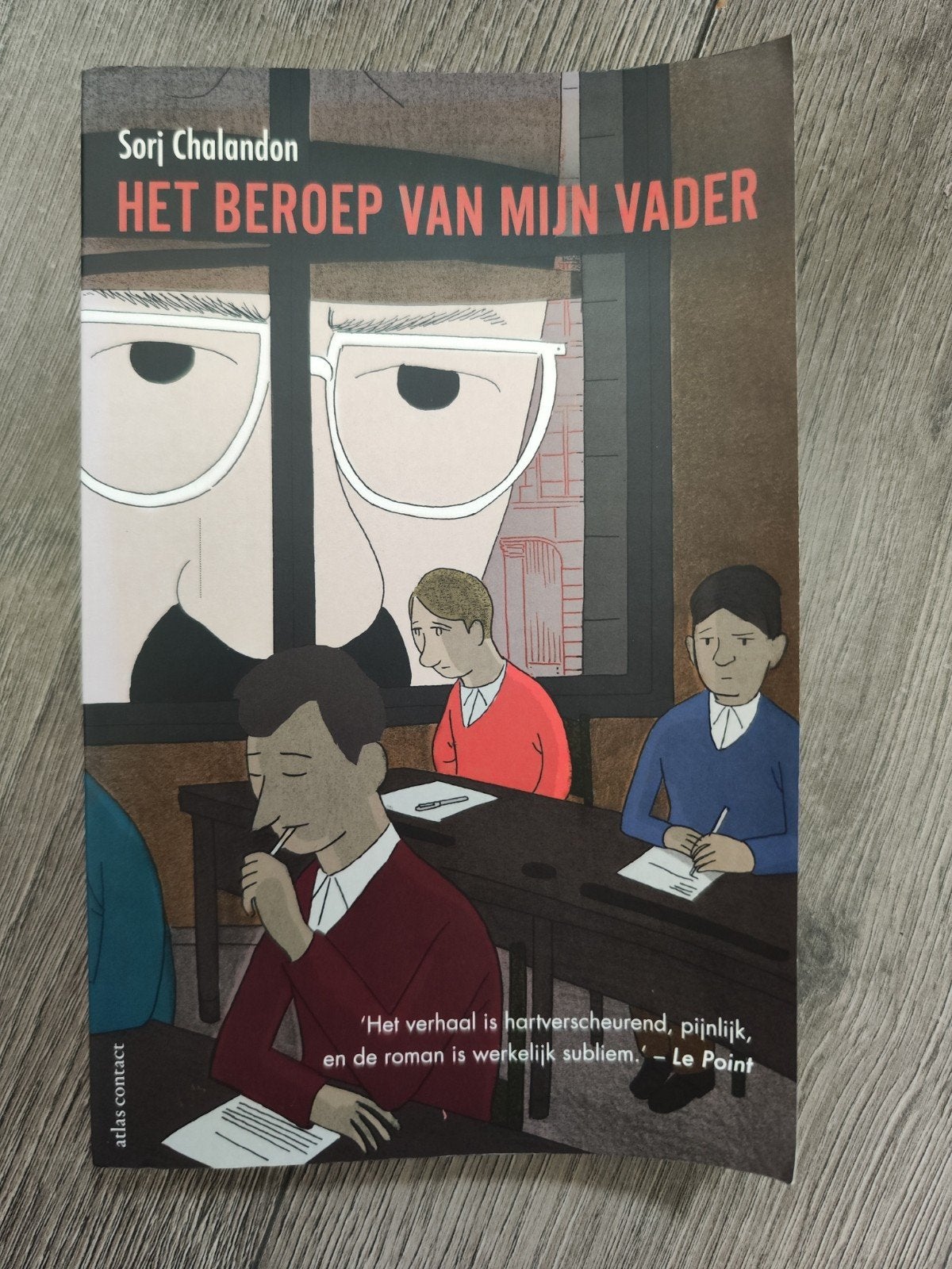 Het beroep van mijn vader – Sorj Chalandon, Boeken, Ophalen of Verzenden, Zo goed als nieuw, Sorj Chalandon