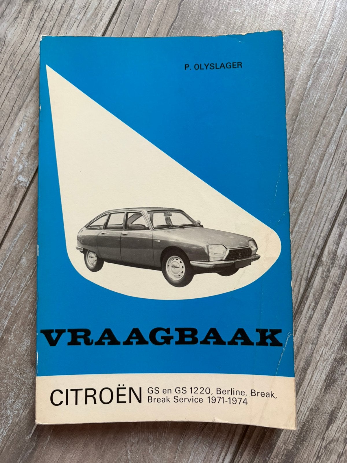 Citroën GS & GS 1220 (1e druk, 1974) - P. Olyslager, Ophalen of Verzenden