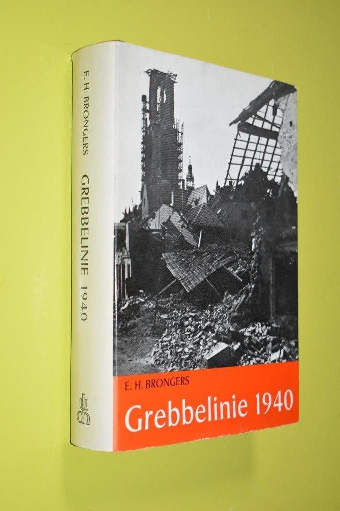 Grebbelinie 1940- E.H. Bongers -1971-, Ophalen of Verzenden, Overige onderwerpen, E.H. Bongers, Tweede Wereldoorlog