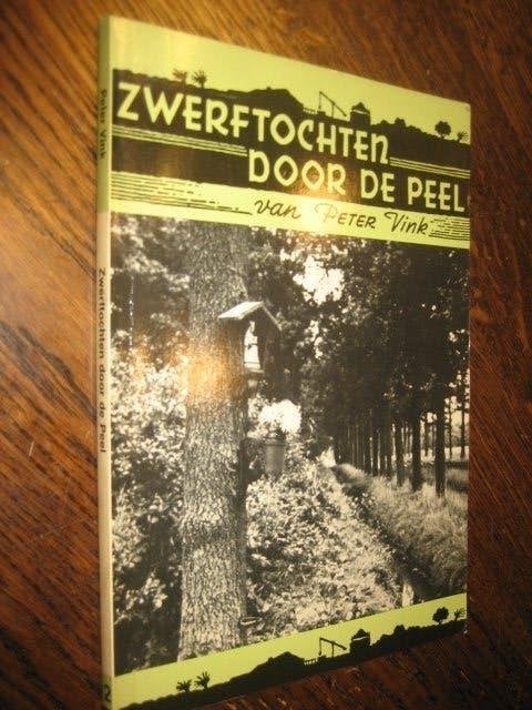 peter vink / zwerftochten door de peel deel 2, Ophalen of Verzenden, 20e eeuw of later, Zo goed als nieuw