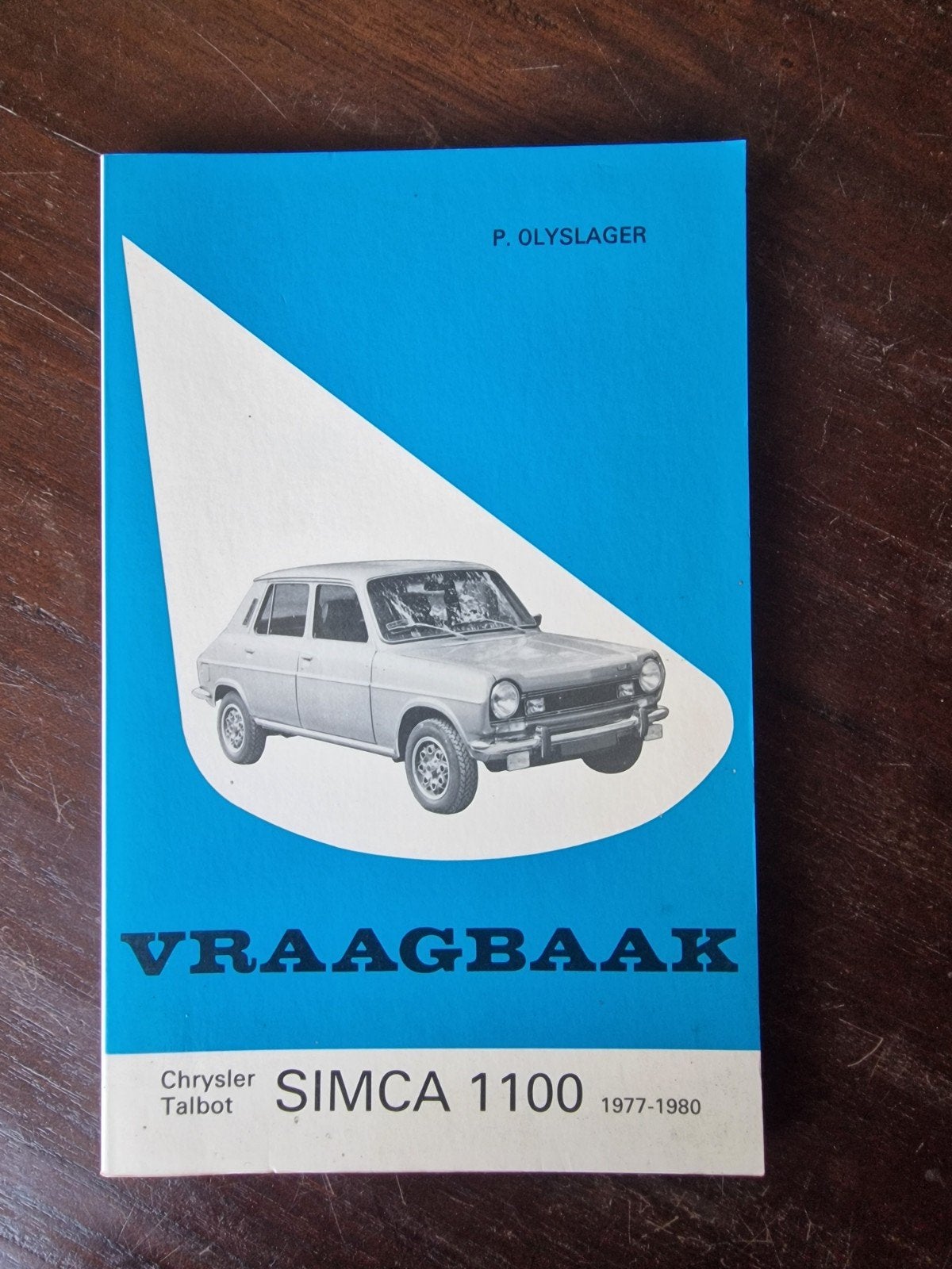 Vraagbaak Chrysler/Talbot Simca 1100 (1977-1980), Ophalen of Verzenden, Gelezen, Overige merken, P. Olyslager