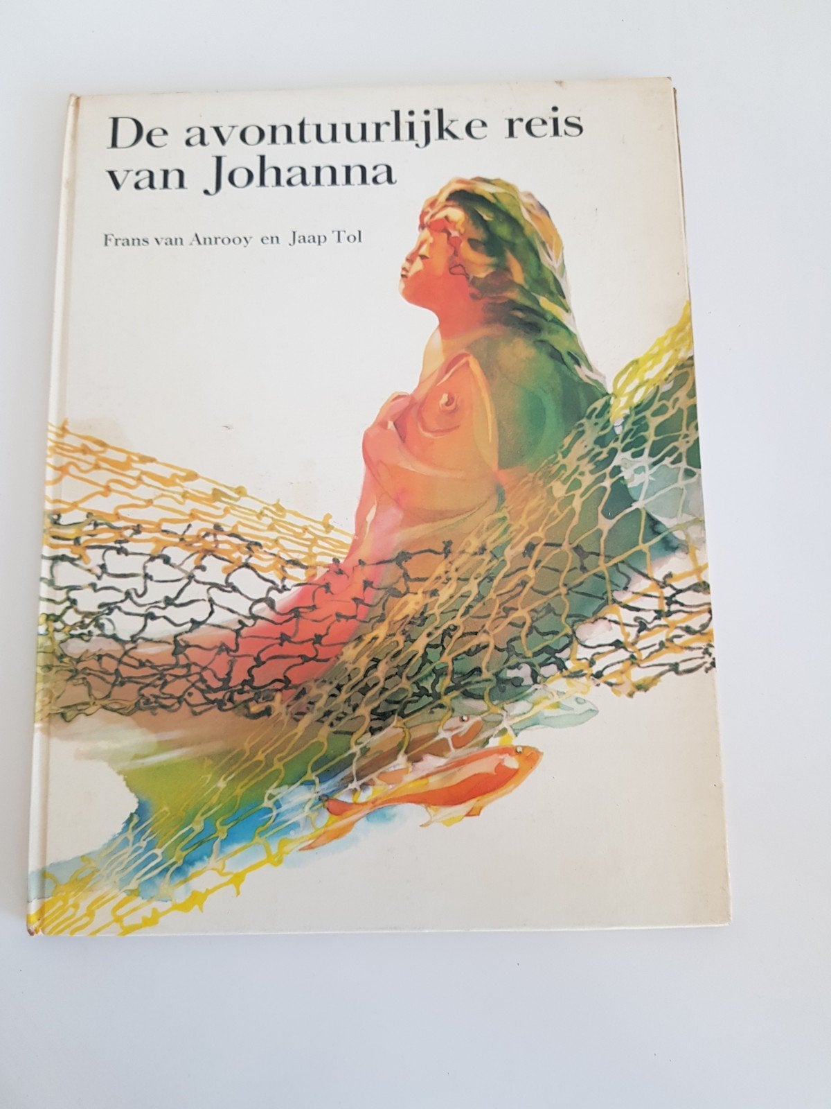 De avontuurlijke reis van Johanna - Frans van Anrooy, Verzenden, Gelezen, Frans van Anrooy en Jaap Tol, Fictie algemeen