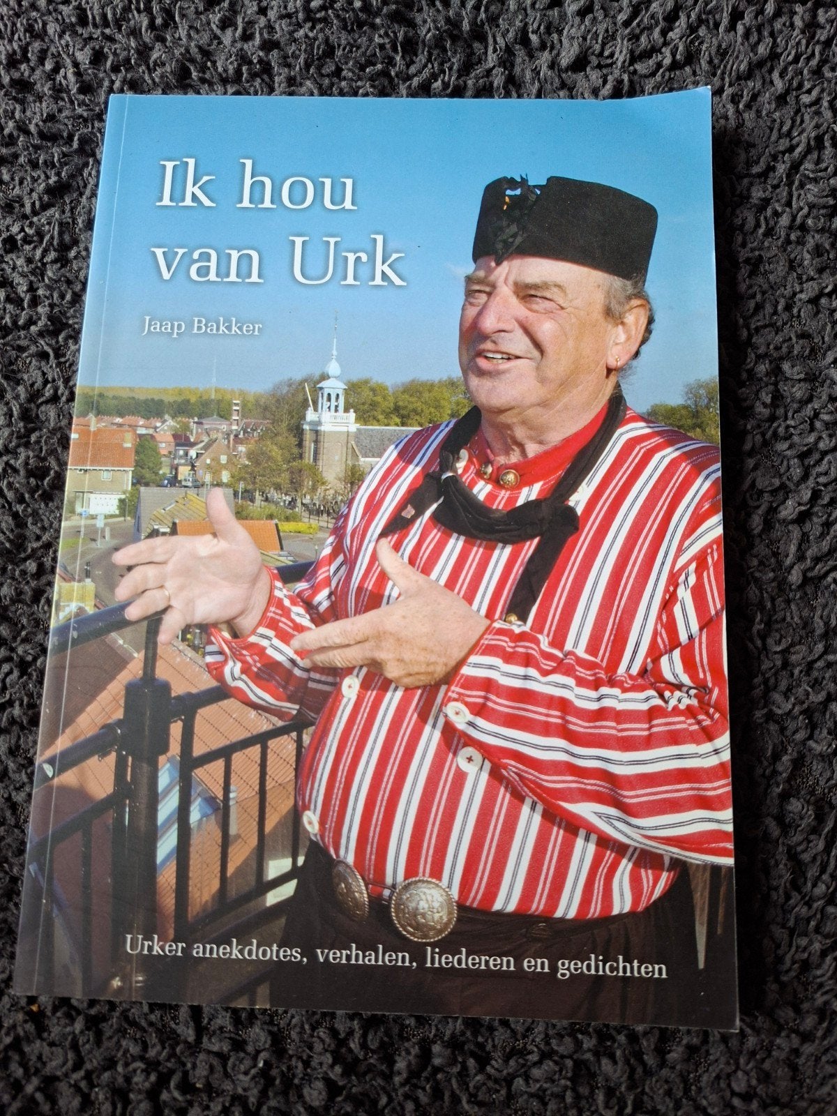 Ik hou van Urk, Ophalen of Verzenden, Gelezen, Jaap Bakker, Nederland