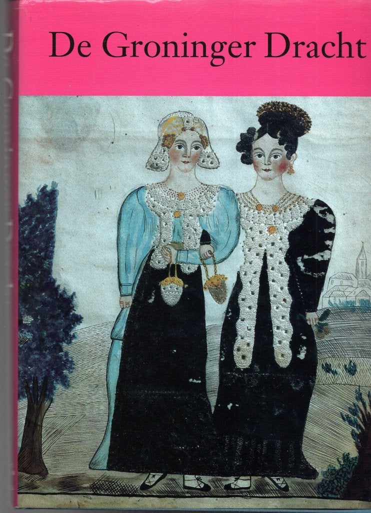 klederdracht; DeGroninger Dracht - Kleding en Sieraden., Ophalen of Verzenden, Zo goed als nieuw, Lies Ast-Boiten e.a.