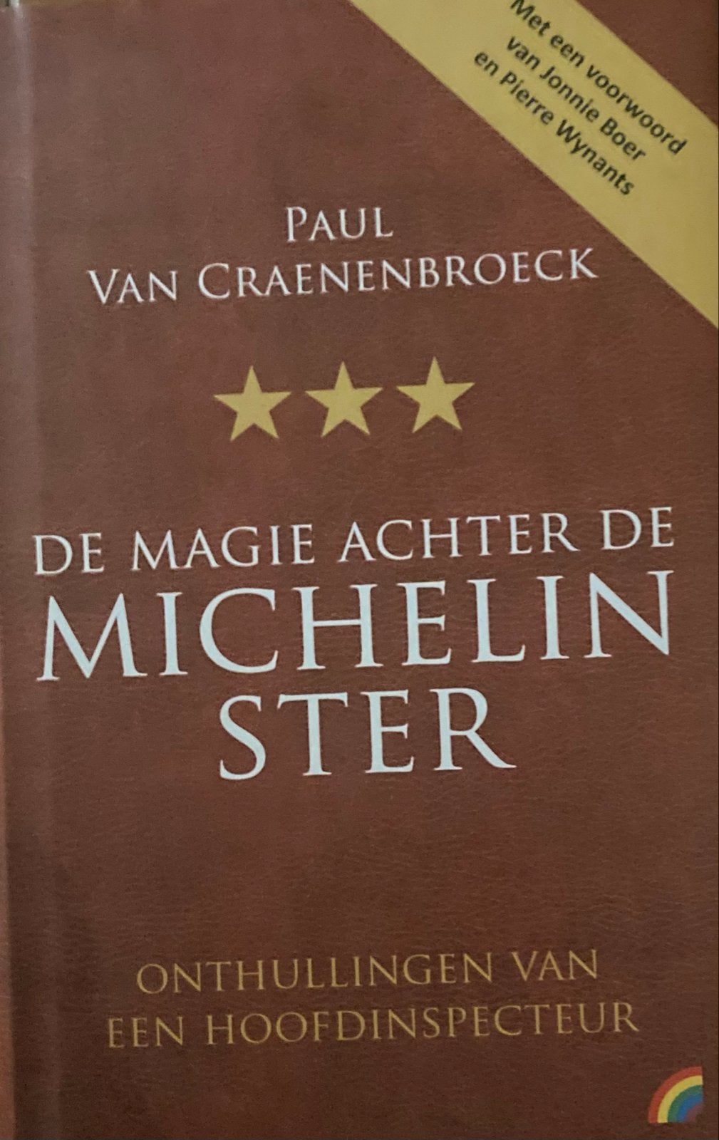 De Magie Achter de Michelin Ster - Paul Van Craenenbroeck, Boeken, Kookboeken, Ophalen of Verzenden, Gelezen, Europa, Overige typen