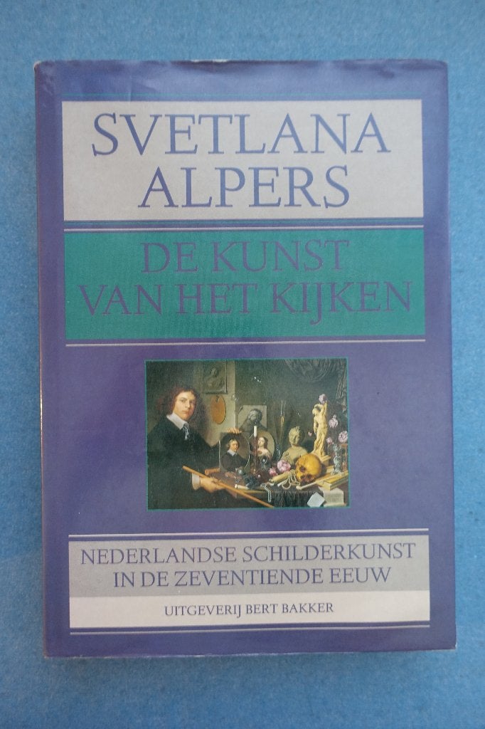Alpers. De kunst van het kijken (schilderkunst 17e eeuw), Boeken, Ophalen of Verzenden, Gelezen, Schilder- en Tekenkunst