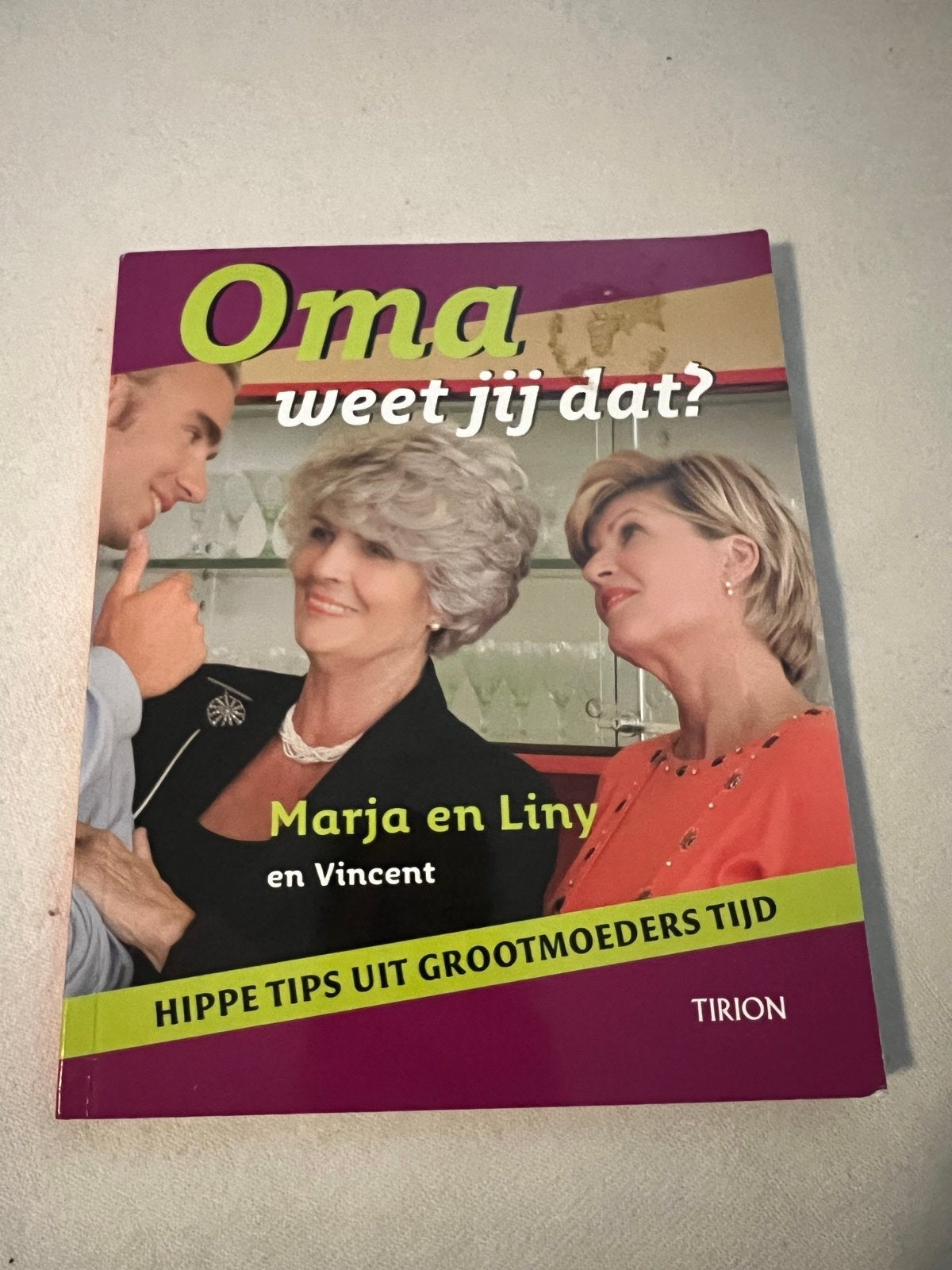 Oma, weet jij dat? Hippe tips uit grootmoeders tijd, Ophalen of Verzenden, Gelezen, Overige onderwerpen