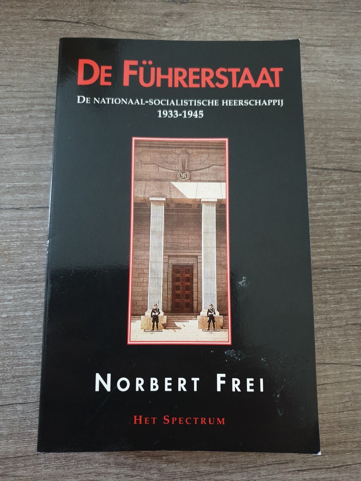 De Führerstaat: De nationaal-socialistische heerschappij, Ophalen of Verzenden, Gelezen, Norbert Frei