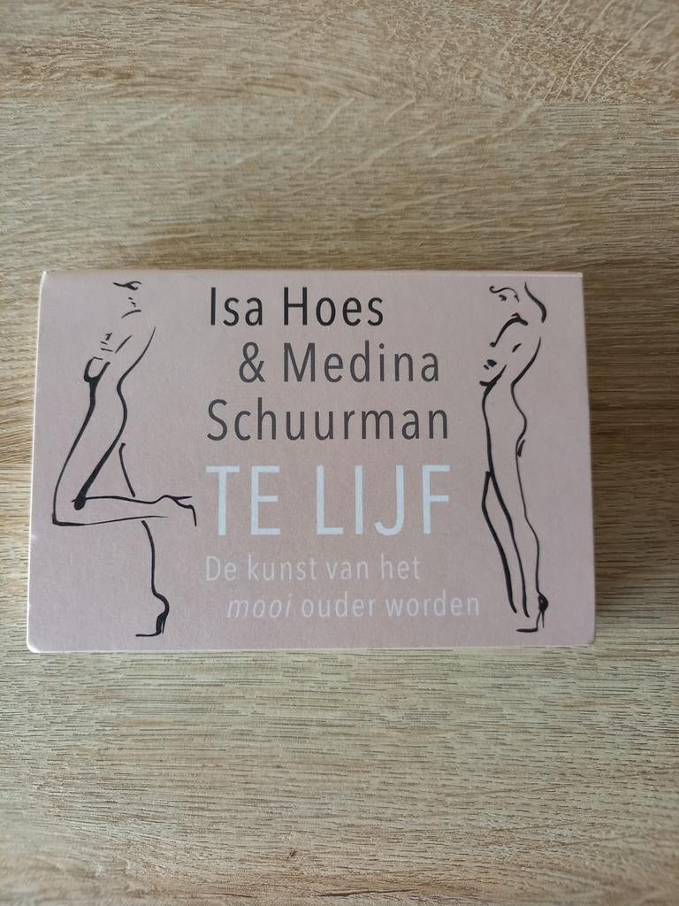 Te Lijf: De kunst van het mooi ouder worden - Isa Hoes, Ophalen of Verzenden, Zo goed als nieuw, Gezondheid en Conditie, Isa Hoes & Medina Schuurman