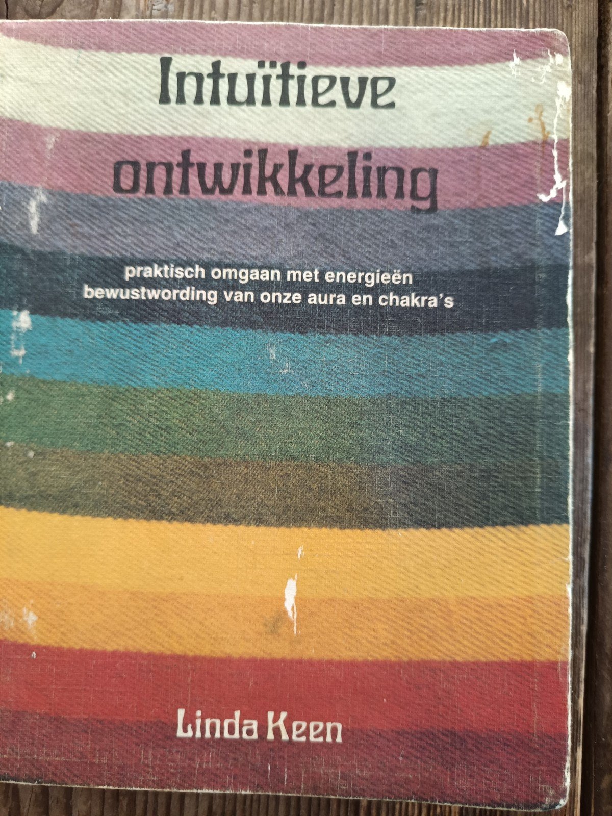 Intuïtieve Ontwikkeling: Aura's en Chakra's, Boeken, Gelezen, Spiritualiteit algemeen, Linda Keen, Ophalen of Verzenden