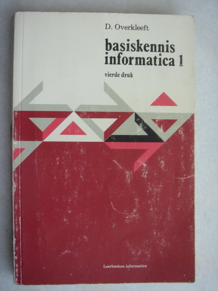 Basiskennis Informatica 1 van D. Overkleeft, Gelezen, Niet van toepassing, Ophalen of Verzenden, D. Overkleeft