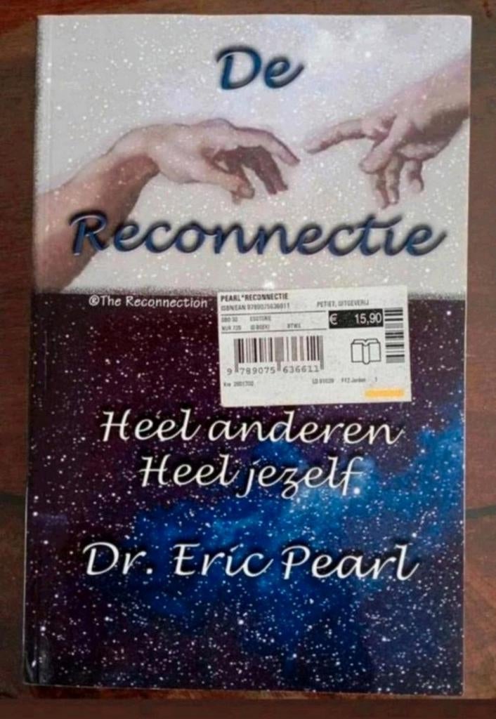 De Reconnectie DR. Eric Pearl, Boeken, Ophalen of Verzenden, Zo goed als nieuw, Spiritualiteit algemeen, Eric Pearl