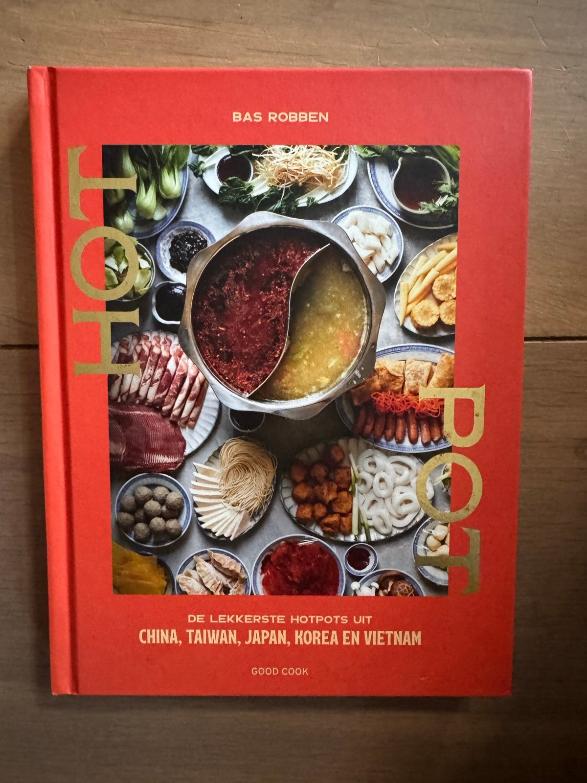 Hotpot kookboek - Bas Robben - China, Taiwan, Japan, Korea, Boeken, Ophalen of Verzenden, Zo goed als nieuw, Azië en Oosters