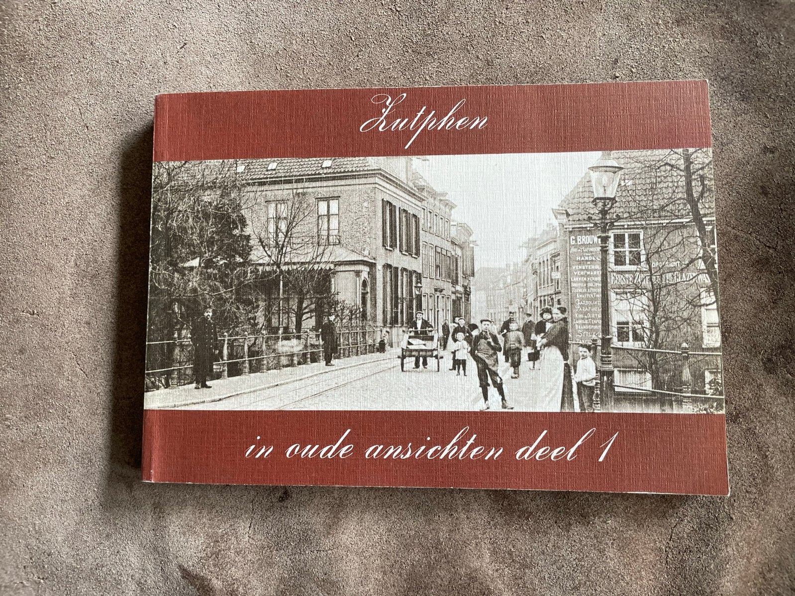 Zutphen in oude ansichten deel 1, Boeken, Geschiedenis | Stad en Regio, Ophalen of Verzenden, 20e eeuw of later, Gelezen