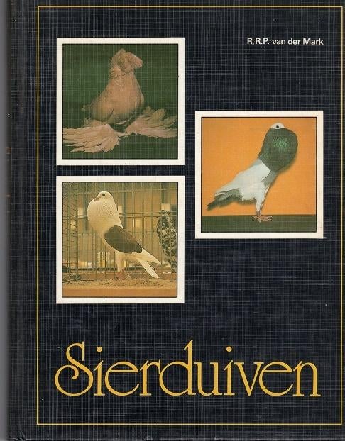 sierduiven r.r.p. van der mark, Boeken, Verzenden, Mark r.r.p. van der, Zo goed als nieuw, Vogels