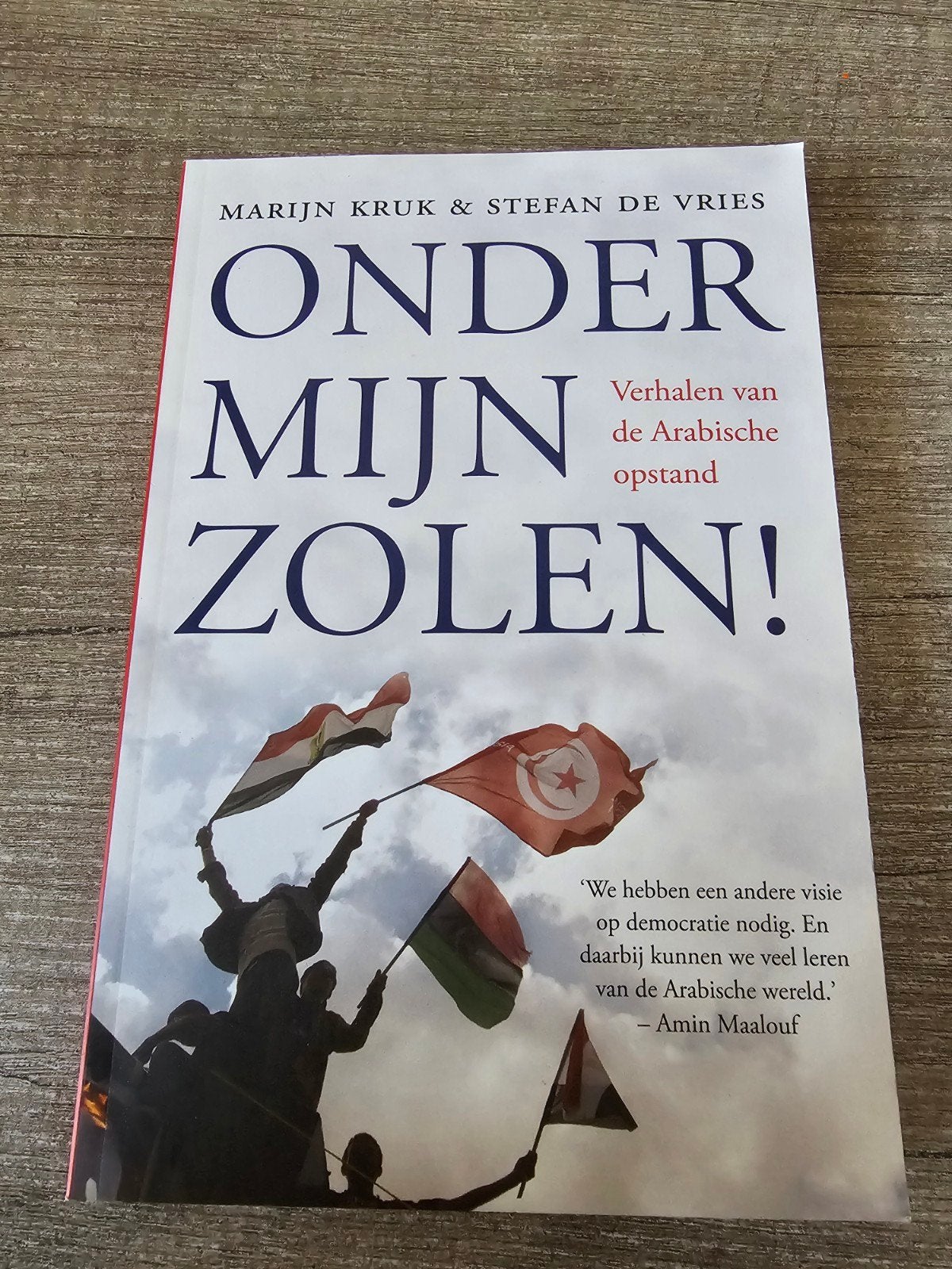 Onder Mijn Zolen! Verhalen van de Arabische opstand, Ophalen of Verzenden, Gelezen, Marijn Kruk & Stefan de Vries