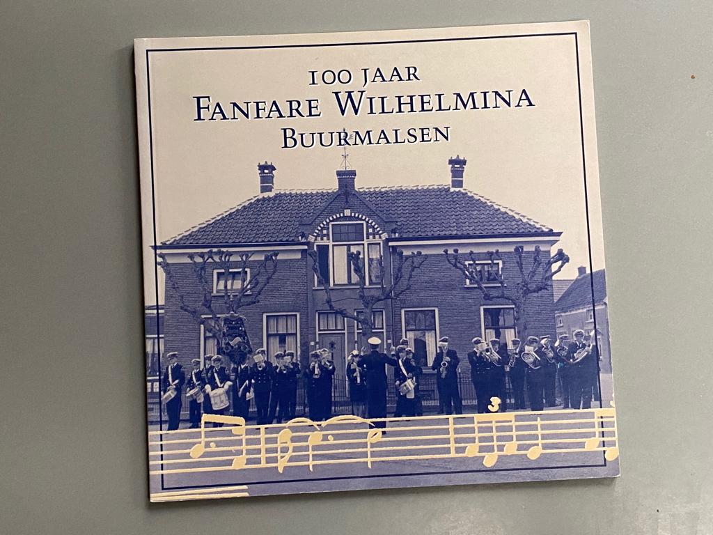 100 Jaar Fanfare Wilhelmina Buurmalsen, Ophalen of Verzenden, 20e eeuw of later, Zo goed als nieuw
