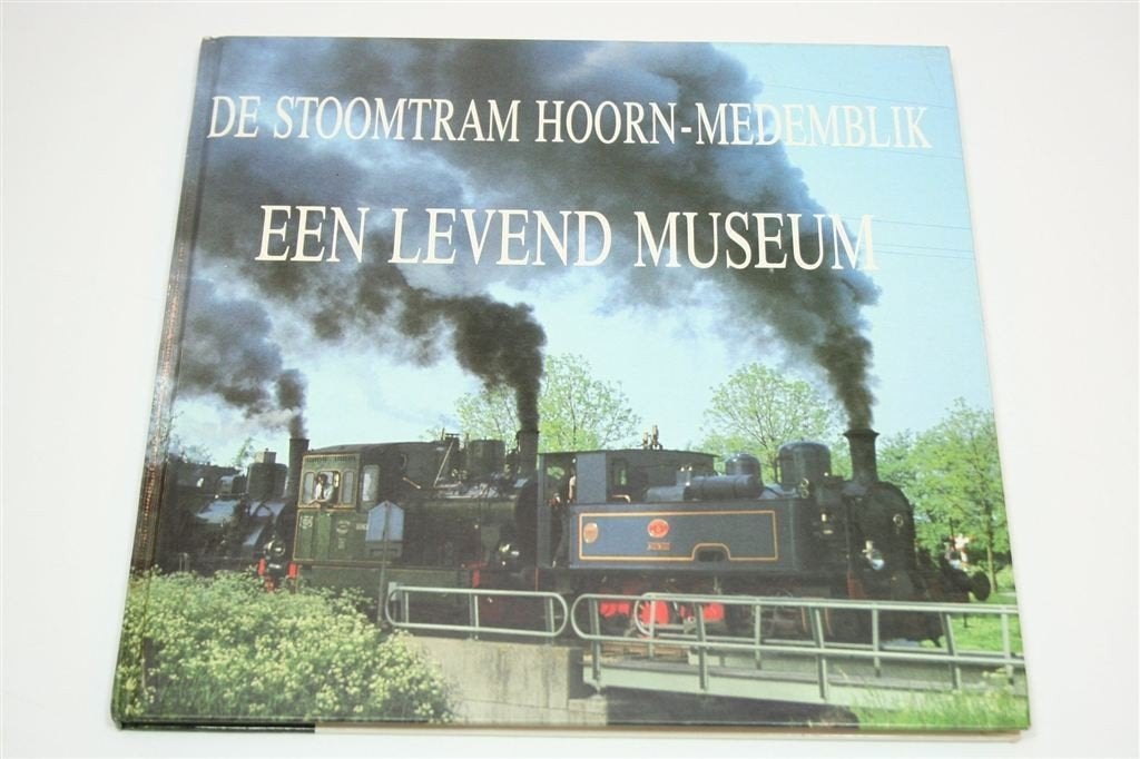 Stoomtram Hoorn-Medemblik — Een Levend Museum, Gebruikt, -, Tram, -