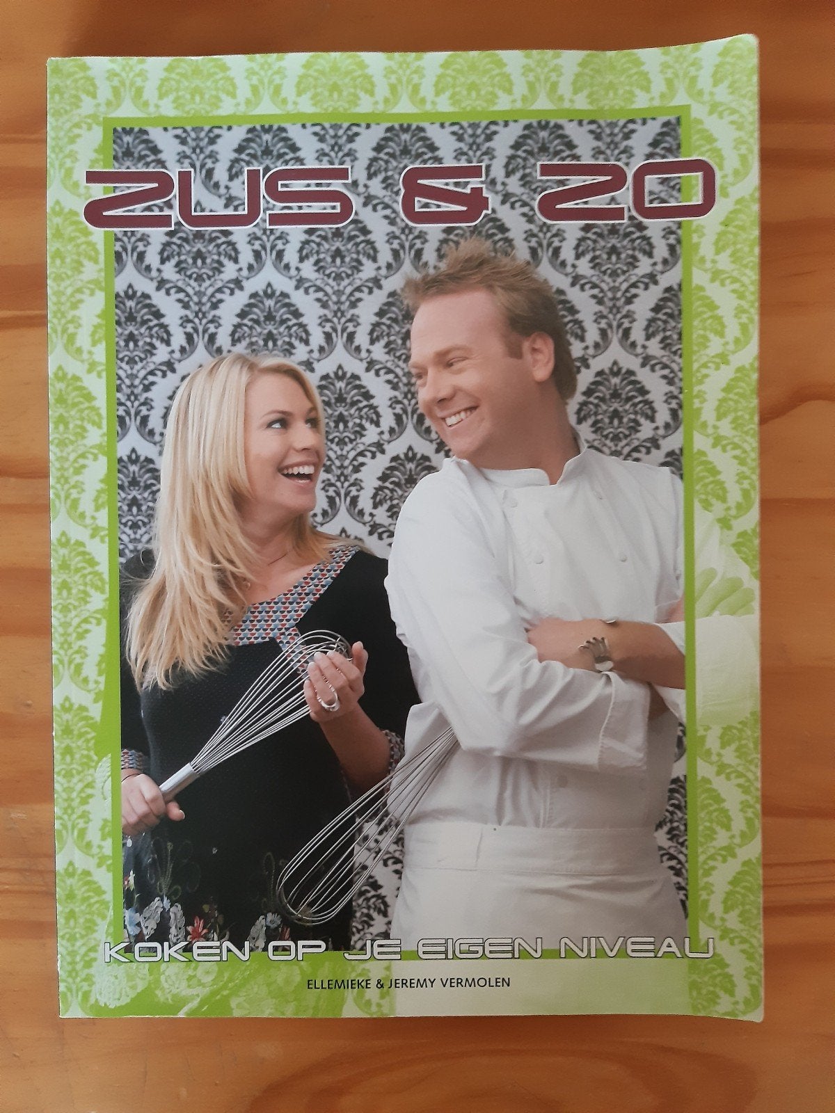 Zus & Zo; Koken op je eigen niveau;  Ellemieke & Jeremy, Gelezen, Hoofdgerechten, Ellemieke & Jeremy Vermolen, Ophalen of Verzenden
