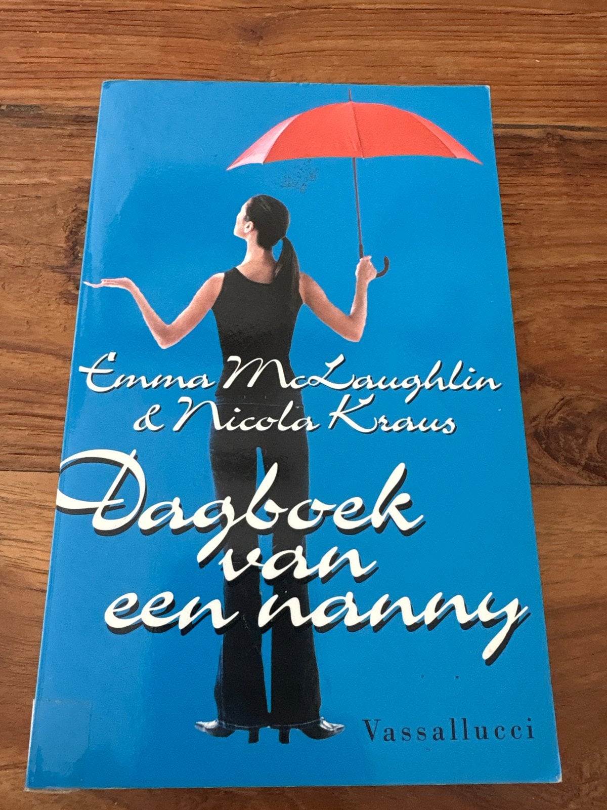 Dagboek van een nanny - Emma McLaughlin & Nicola Kraus, Ophalen of Verzenden, Gelezen, Nederland