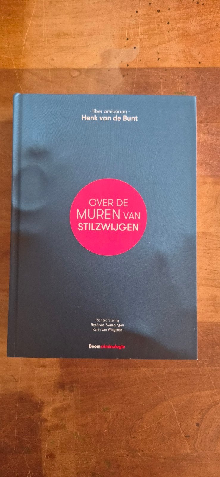 Over de Muren van Stilzwijgen - Liber Amicorum, Ophalen of Verzenden, Gamma, Richard Staring, René van Swaaningen, Karin van Wingerde