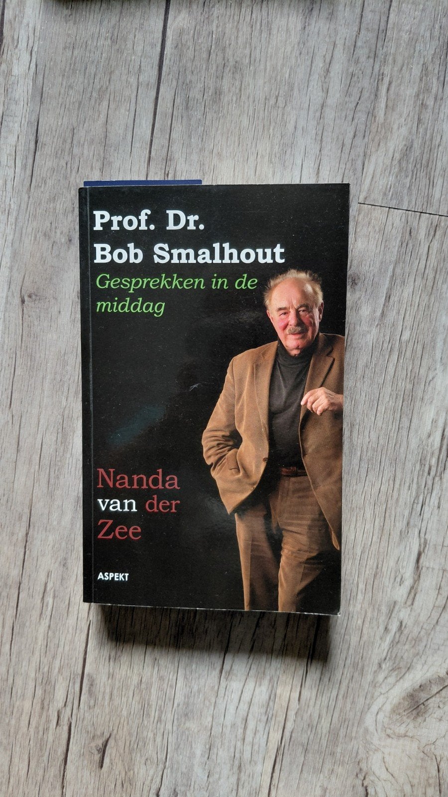 Prof. Dr. Bob Smalhout - Gesprekken in de middag, Ophalen of Verzenden, Gelezen, Nanda van der Zee, Overige