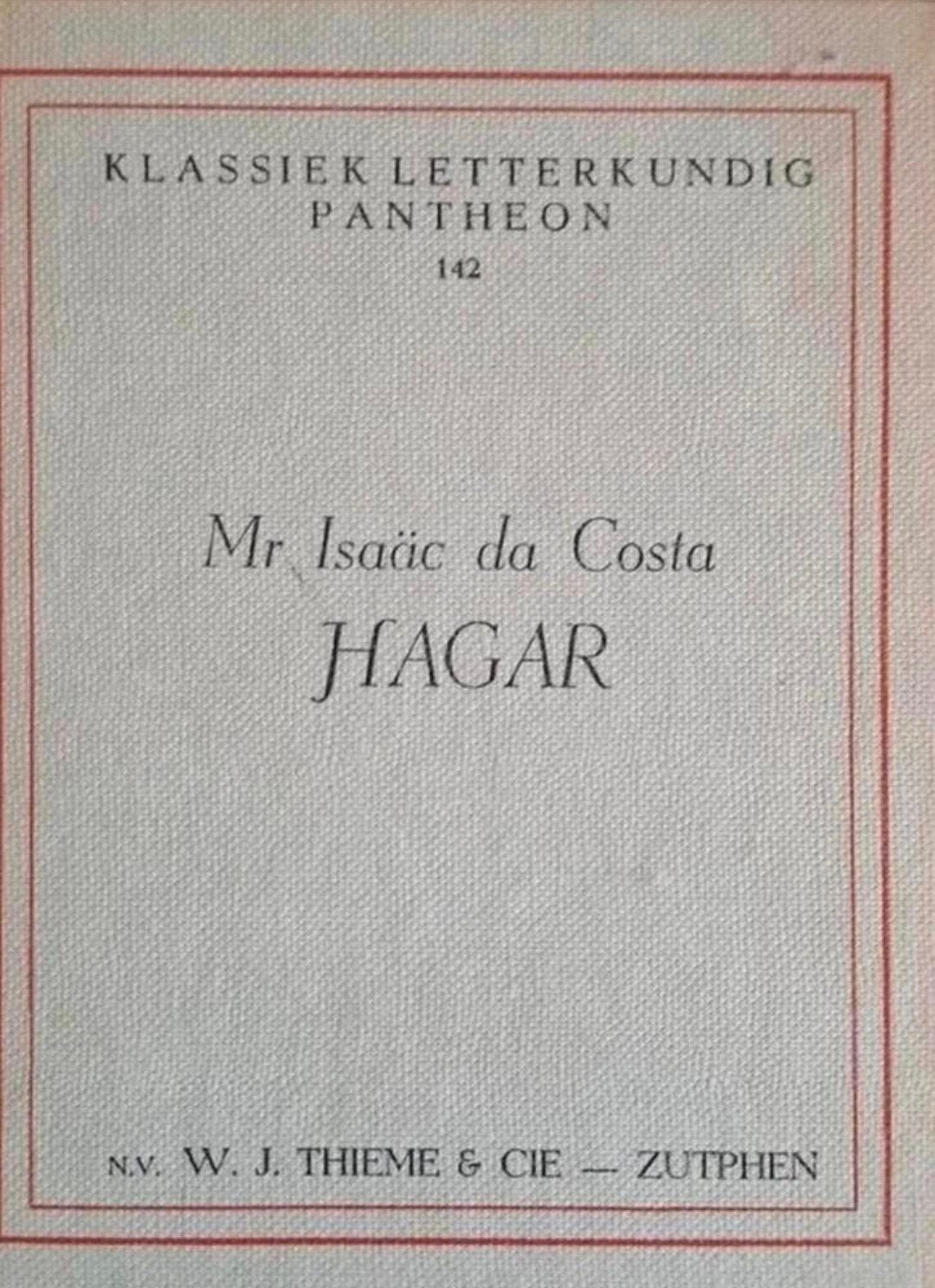 Mr. Isaäc Da Costa - Hagar, Ophalen of Verzenden, Gelezen, Mr. Isaac da Costa