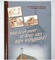Wat is er meer te doen aan Mijn Wijngaard 9789077502082, Boeken, Ophalen of Verzenden, Zo goed als nieuw, Christendom | Protestants