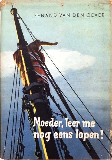 Oever – Moeder, leer me nog eens lopen! (Walvisvangst), Ophalen of Verzenden, Gebruikt, Boek of Tijdschrift