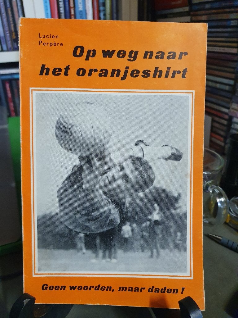 Op weg naar het Oranjeshirt door Lucien Perpère, Ophalen, Balsport