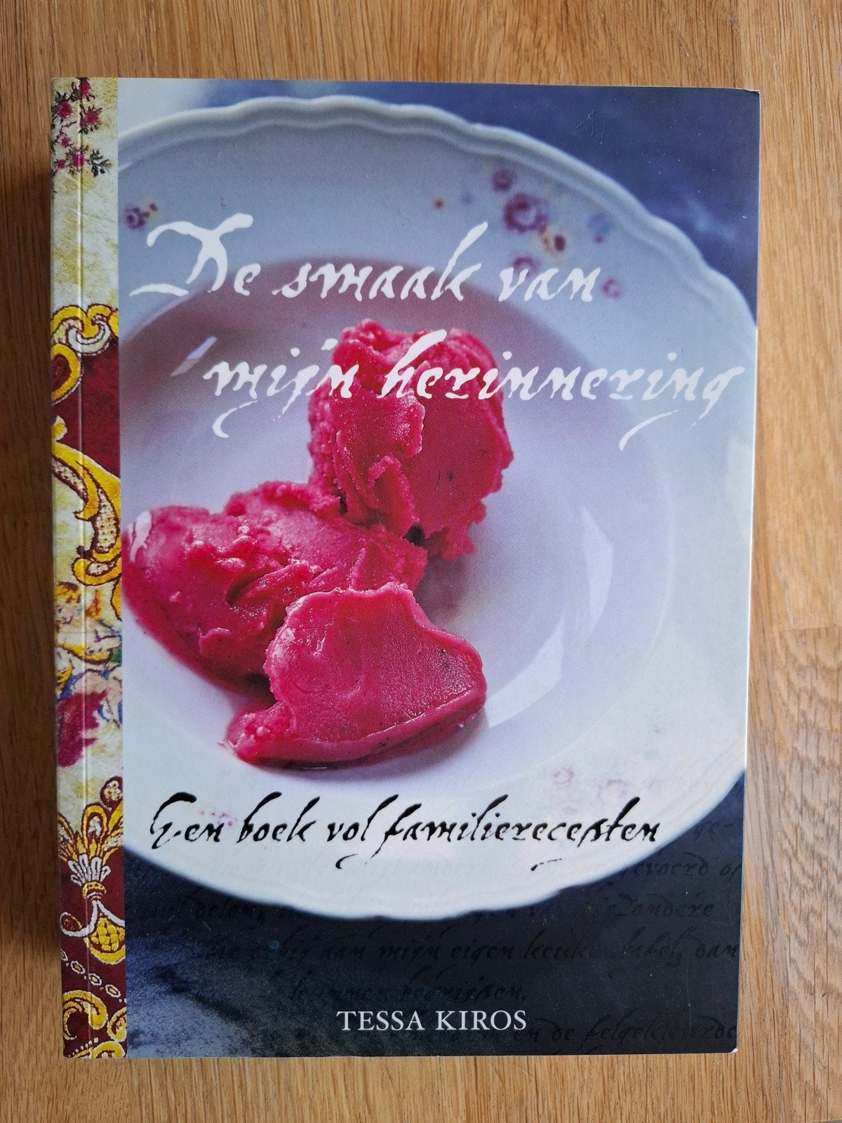 De Smaak van Mijn Herinnering - Tessa Kiros, Boeken, Kookboeken, Hoofdgerechten, Ophalen of Verzenden, Zo goed als nieuw, Tessa Kiros