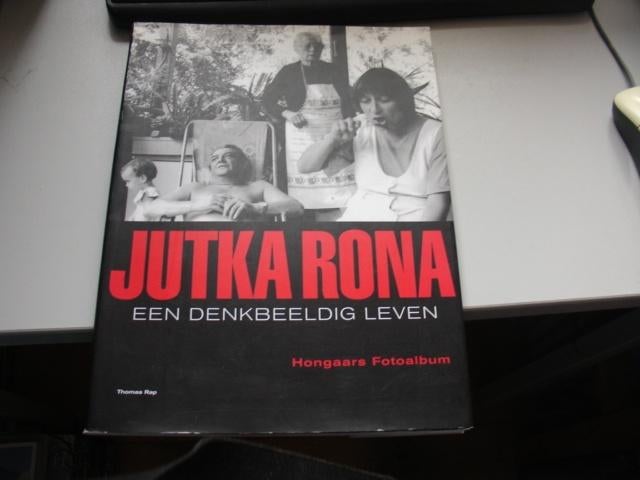 jutka rona - een denkbeeldig leven, Ophalen of Verzenden, Gelezen, Fotografen