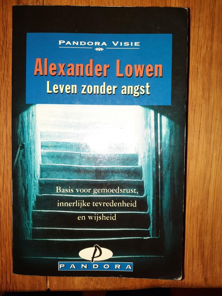 Leven zonder angst – Alexander Lowen-persoonlijke groei, Ophalen of Verzenden, Gelezen, Overige onderwerpen, Achtergrond en Informatie