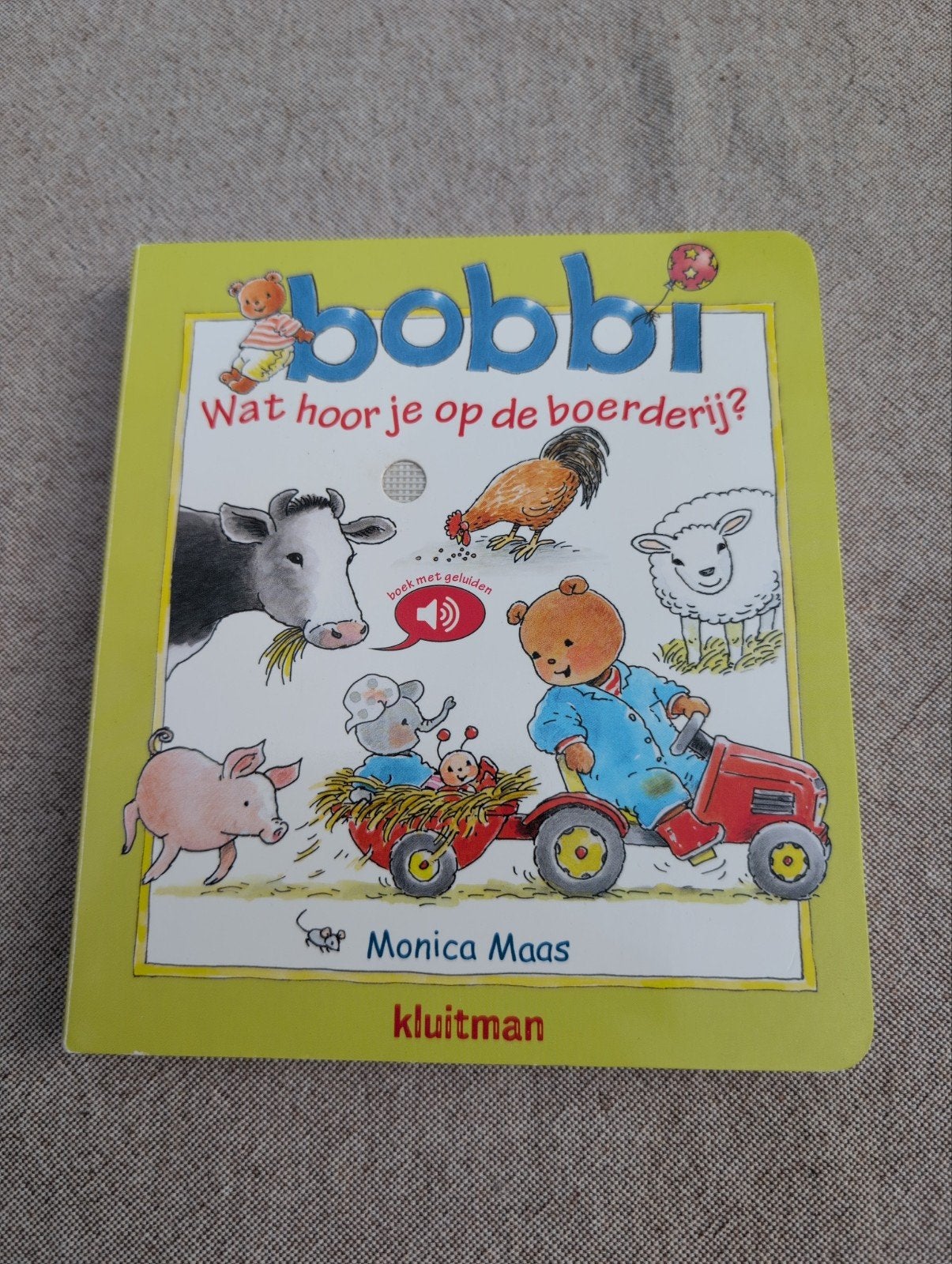 Bobbi Wat hoor je op de boerderij? Geluidenboek, Monica Maas, Ophalen of Verzenden, Zo goed als nieuw, Uitklap-, Voel- of Ontdekboek