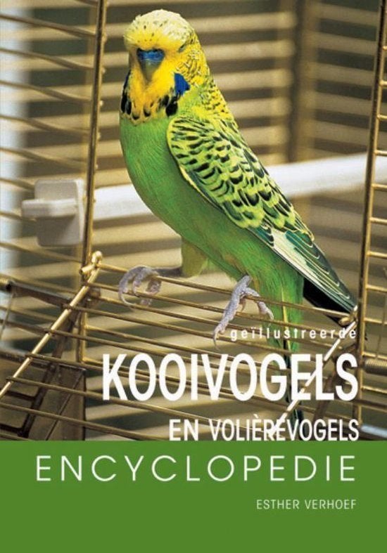 Esther Verhoef - KOOIVOGELS en volièrevogels encyclopedie, Boeken, Ophalen of Verzenden, Zo goed als nieuw, Vogels