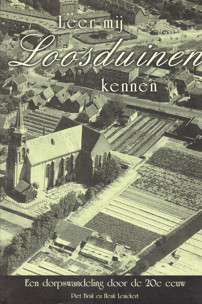 Leer mij Loosduinen kennen, Boeken, Geschiedenis | Stad en Regio, Ophalen of Verzenden, Gelezen