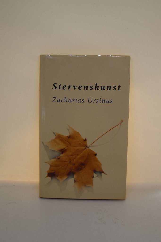 Stervenskunst - Zacharias Ursinus, Ophalen of Verzenden, Gelezen