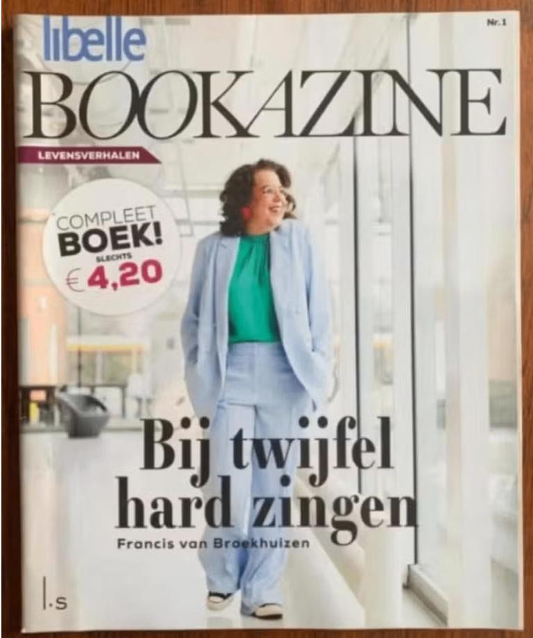 Bij twijfel hard zingen; Francis van Broekhuizen; bookazine, Ophalen of Verzenden, Zo goed als nieuw