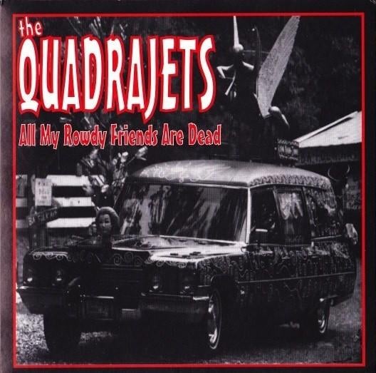 the quadrajets / all my rowdy friends are dead - garage/punk, Verzenden, Zo goed als nieuw, 7 inch, Rock en Metal